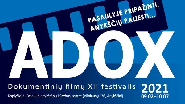 Anykščiuose vyksta XII-asis dokumentinių filmų festivalis ADOX! /